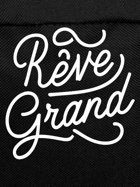 Rêve grand