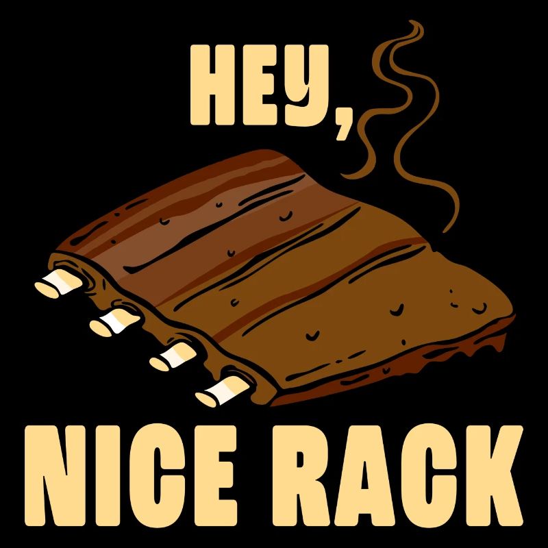 Hey Nice Rack Ribs Grill BBQ Short Ribs Rack