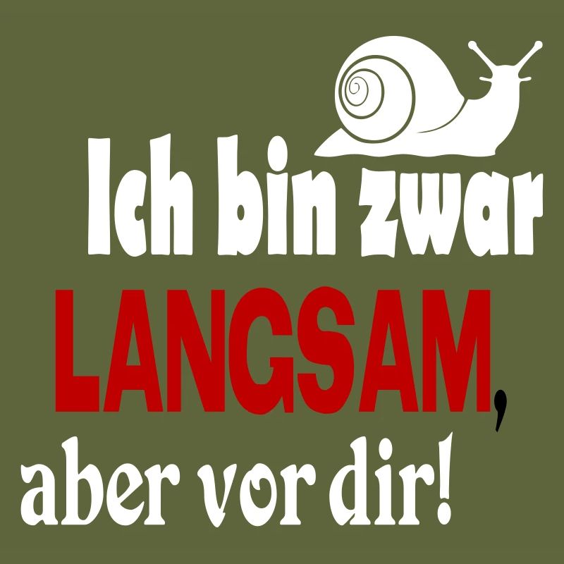 Schnecke Sprüche Ich bin langsam