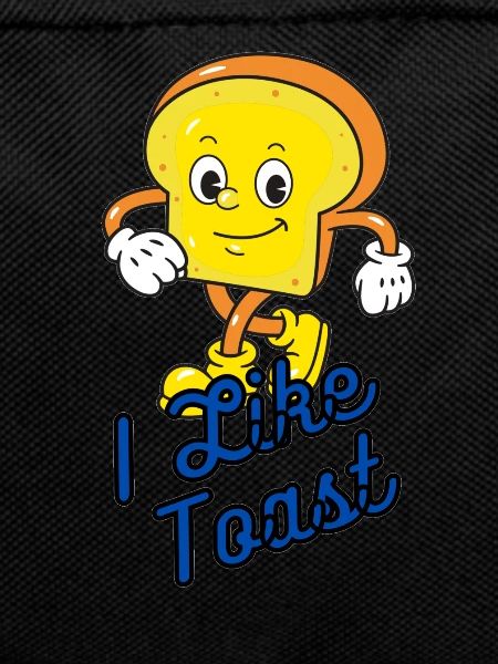 i like toast