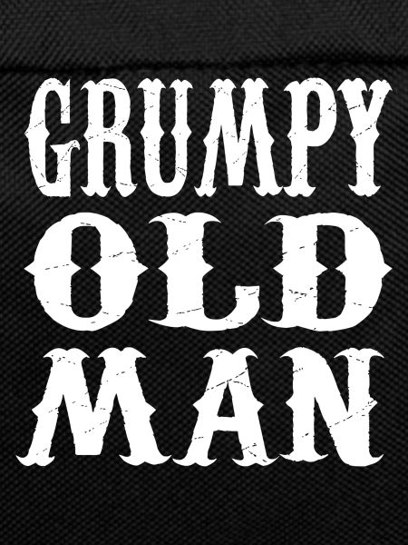 GRUMPY OLD MAN