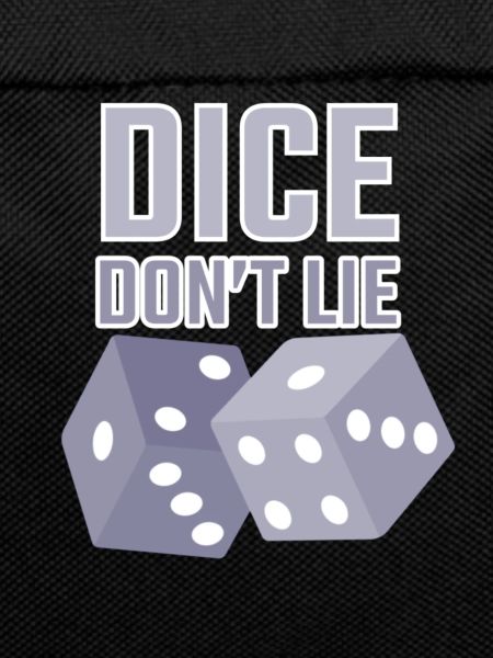 dice dont lie