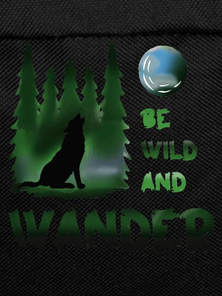 Be wild and wander Wolf