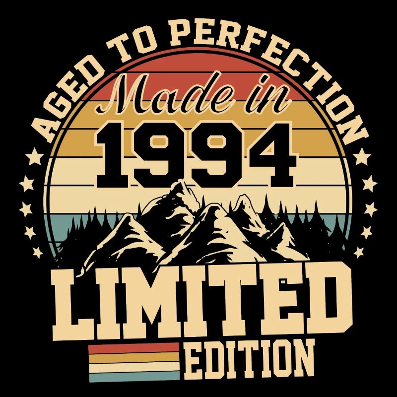 Made in 1994 - Agée avec perfection