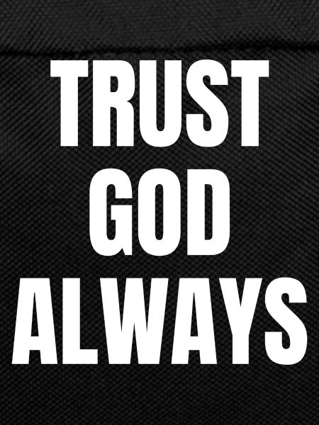 Trust God Always - Christian Quotes