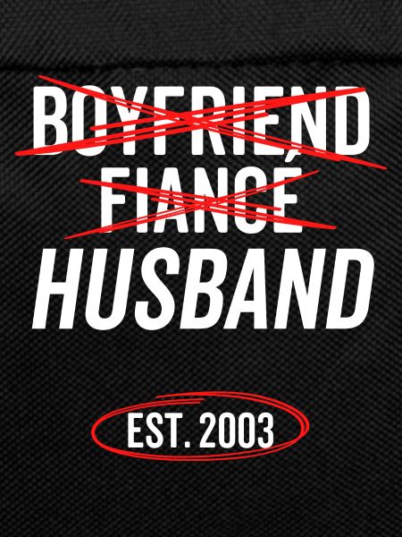 Boyfriend Fiancé Husband Est 2003