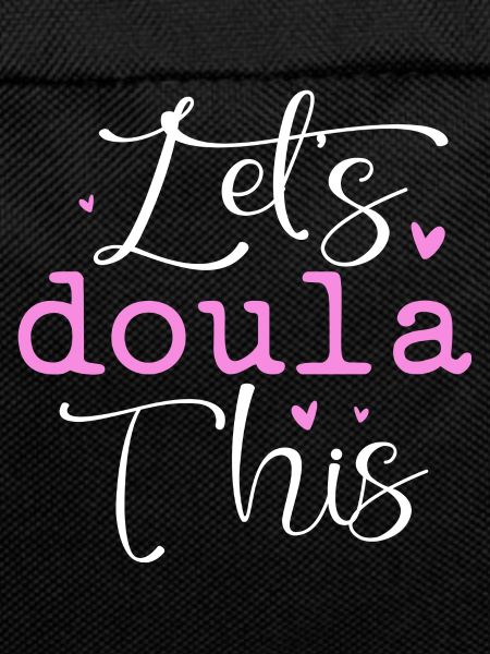 Let's Doula this