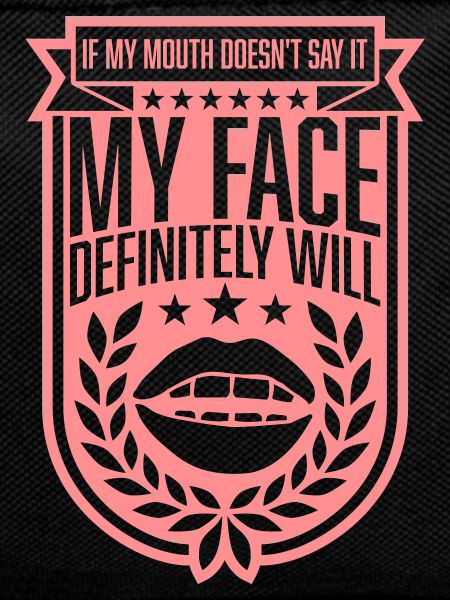 my face definitely will