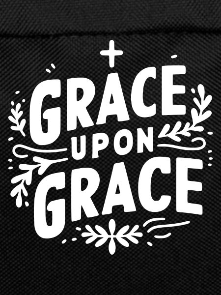Grace Upon Grace