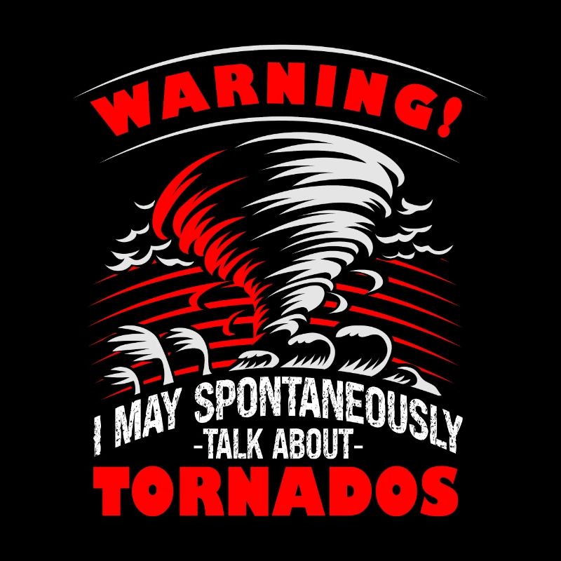Attention can talk about tornadoes humor