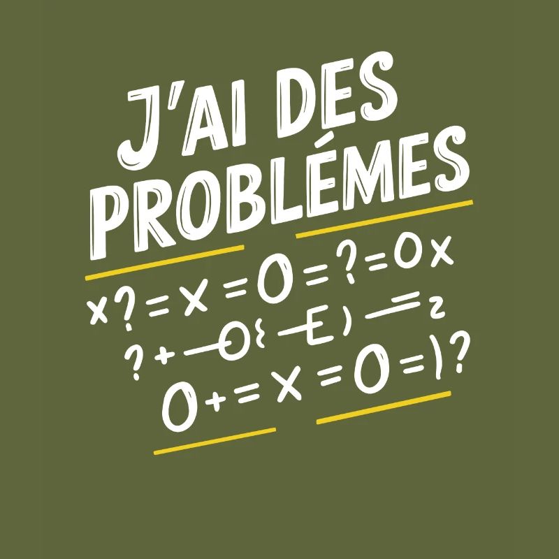 Maths Humor I Have Math Problems