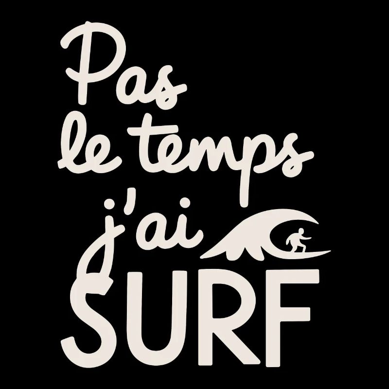 No Time Surfing Surfing Wave Surfer Gift