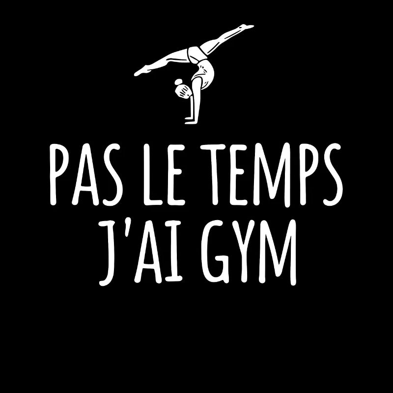 No Time I Have Gym Gift Gymnastics