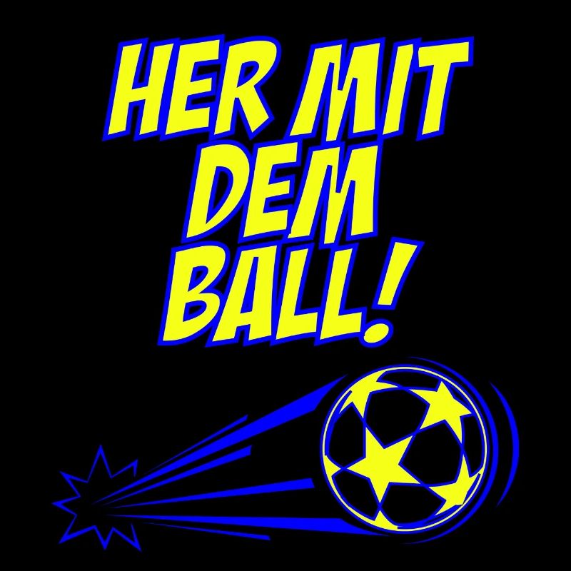 Fußball her mit dem Ball