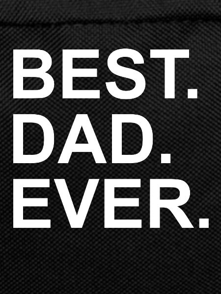BEST DAD EVER