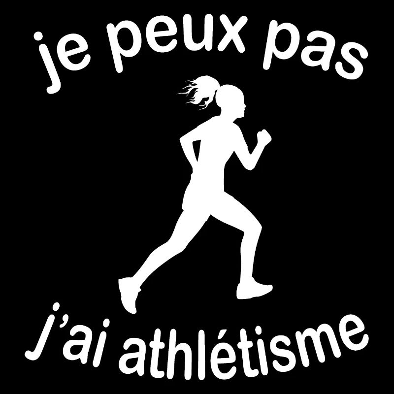 Je Peux Pas J'ai Athlétisme