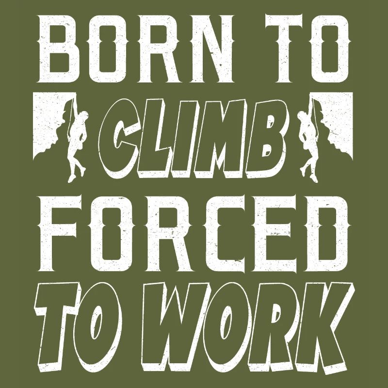 Né pour grimper, forcé de travailler
