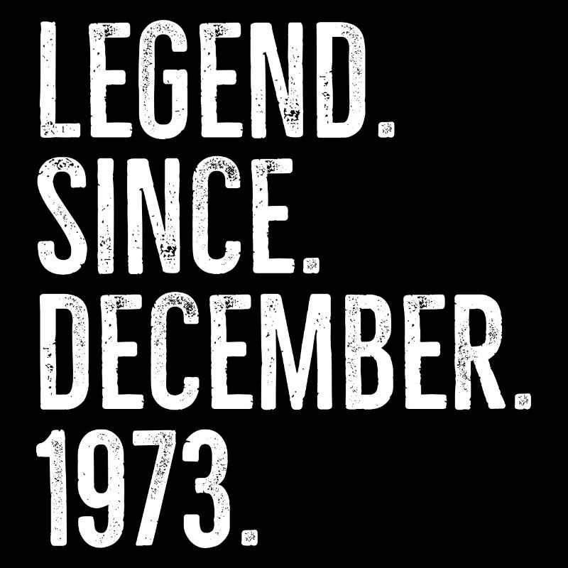 Legend Since December 1973