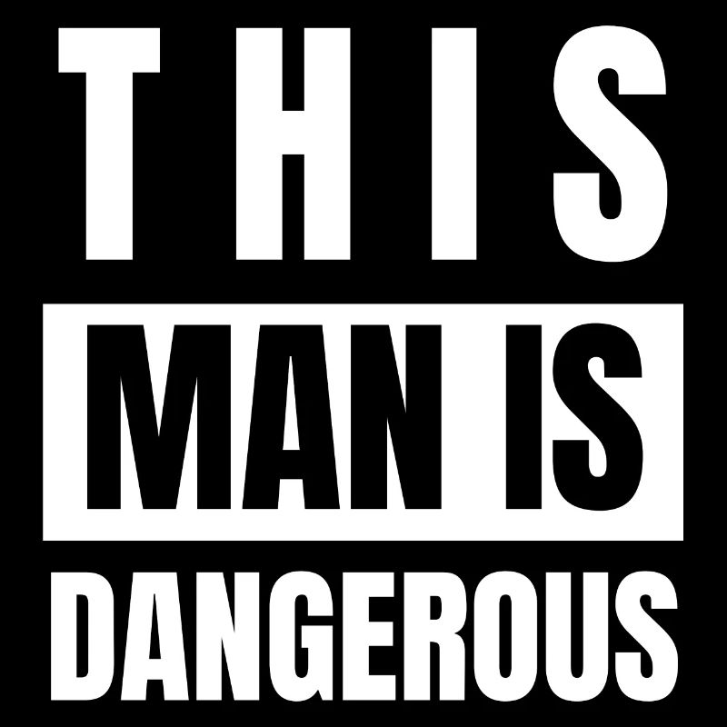 this man is dangerous
