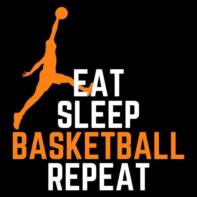 Basketball eat sleep repeat