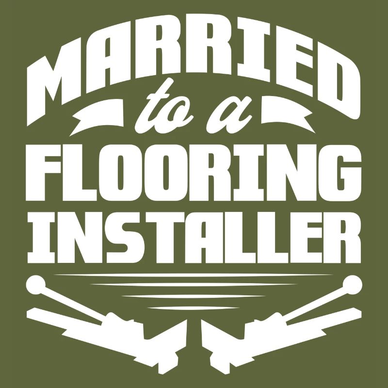 married to a flooring installer Design