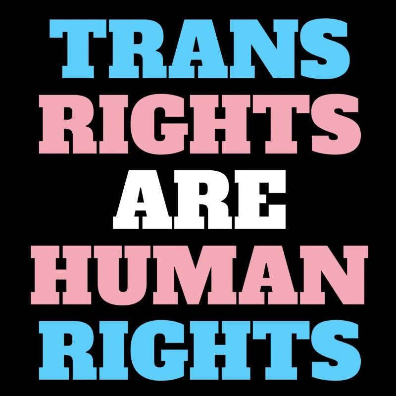 Trans Rights Are Human Rights