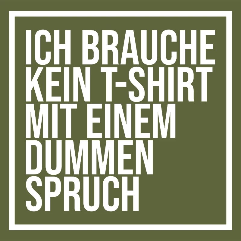 Dummer Spruch lustiger Spruch