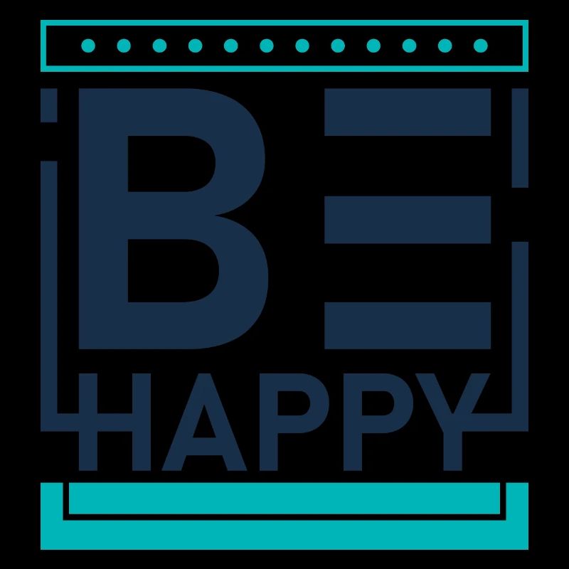 Be happy