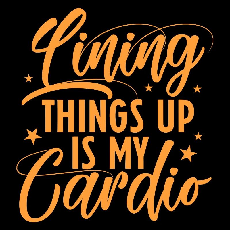 Aligner les choses est mon cardio