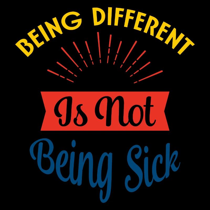 Being Different is no sick
