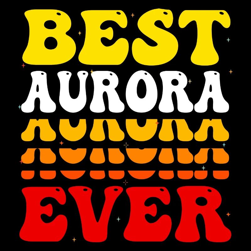 Best Aurora Ever - Cute Groovy Vintage Custom