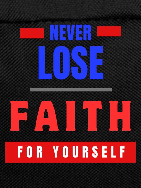 Never lose fait...