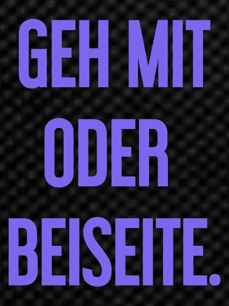 Geh mit oder beiseite