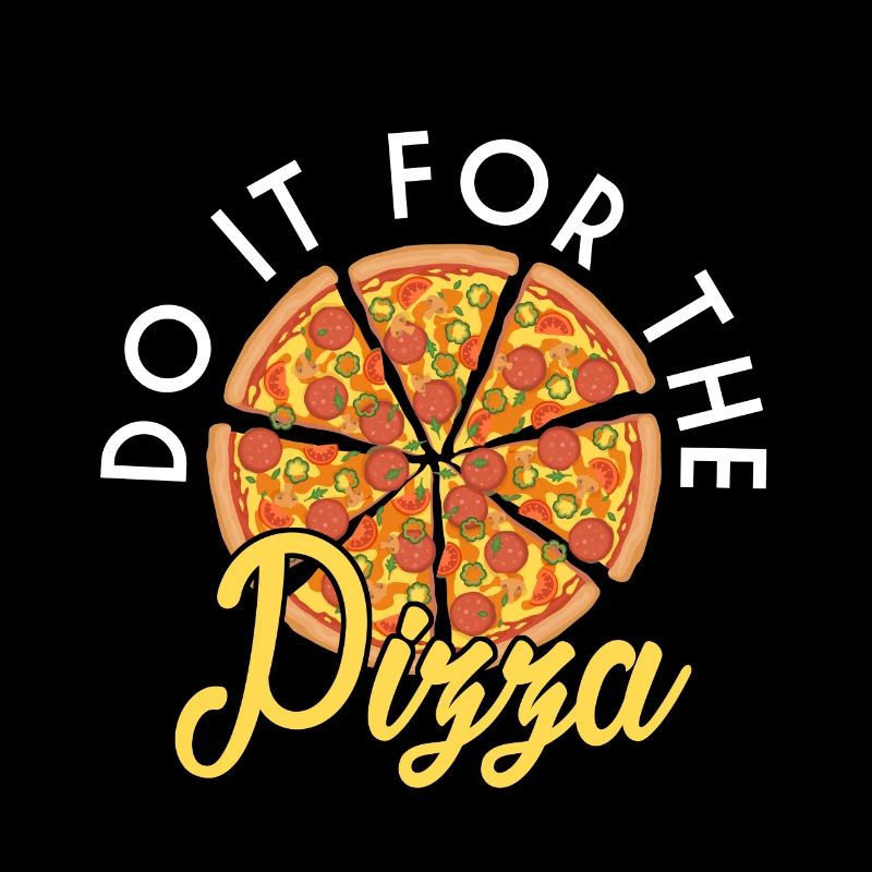 Je fais tout pour un cadeau pizza