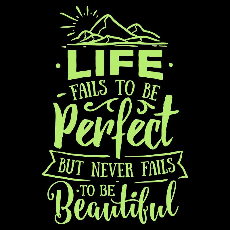 Das Leben ist nicht perfekt