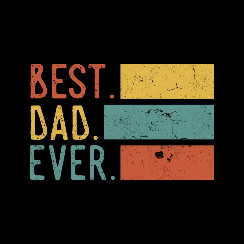BEST DAD EVER