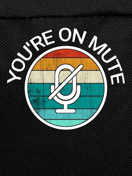 Youre on mute