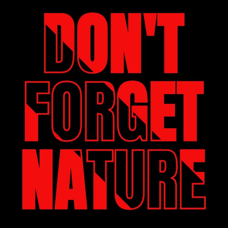 Dont forget nature red