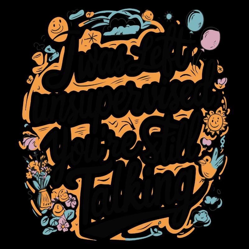 I Was Left Unsupervised