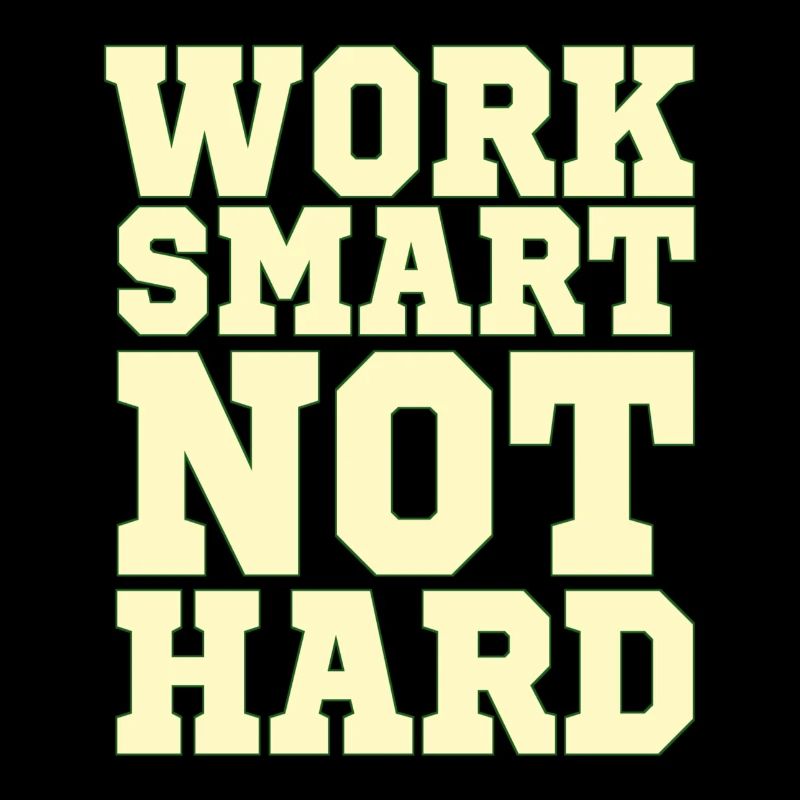 Positive quote MOTIVATION WORK SMART NOT HARD
