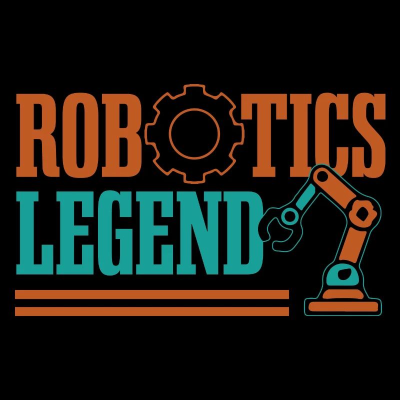 Robotics Legend Funny Robot Engineer