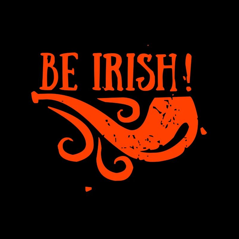 BE IRISH