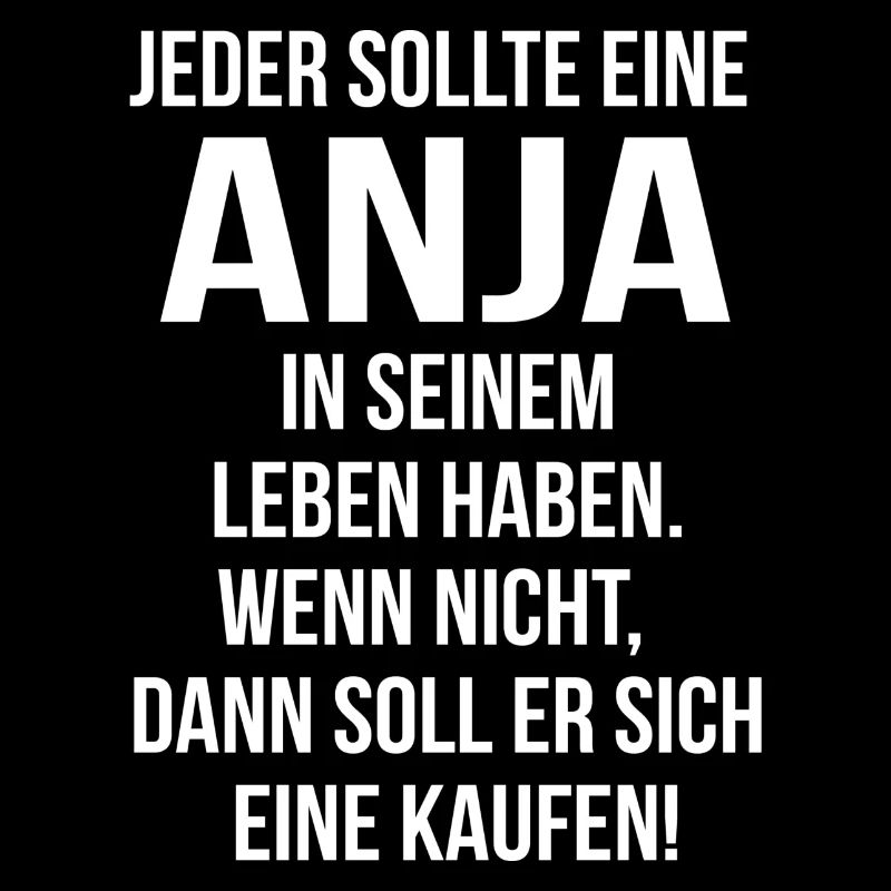Jeder sollte eine Anja...