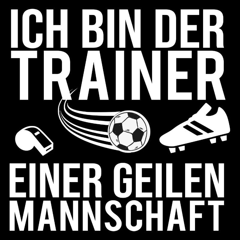 Fußballtrainer Spruch Bester Trainer Fußballcoach