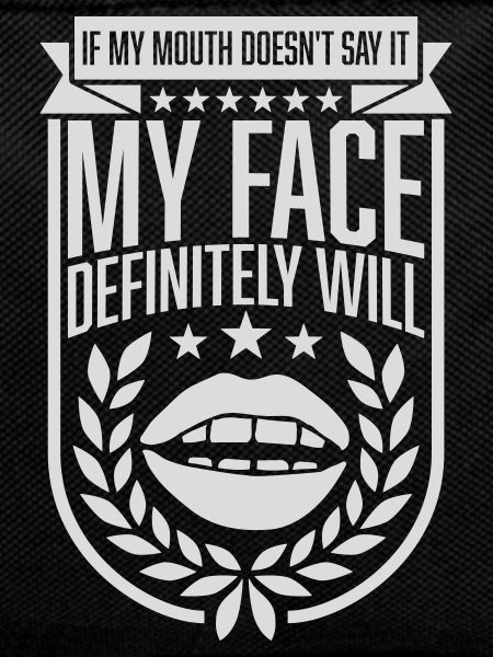 my face definitely will