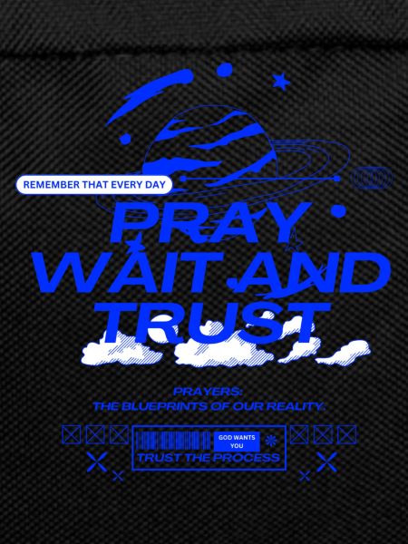 Pray Wait Trust Christian Faith