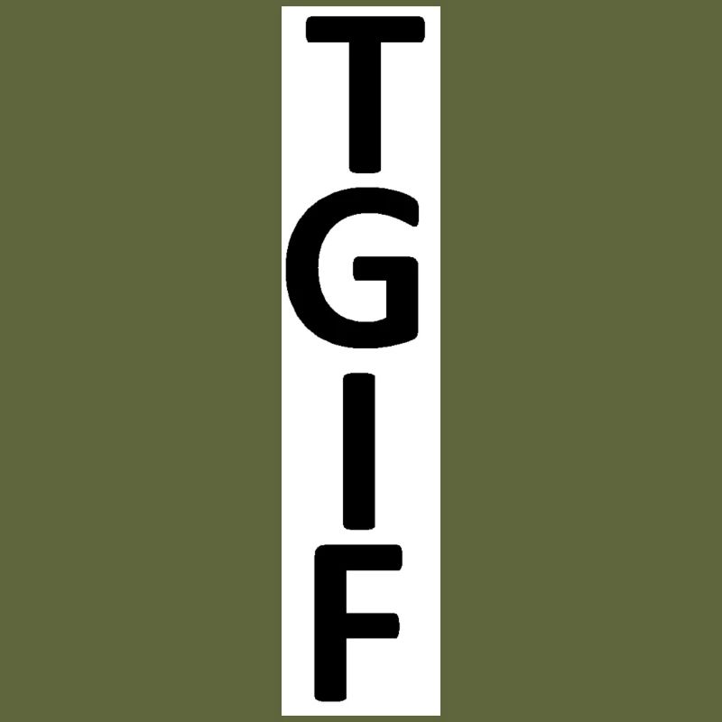 TGIF