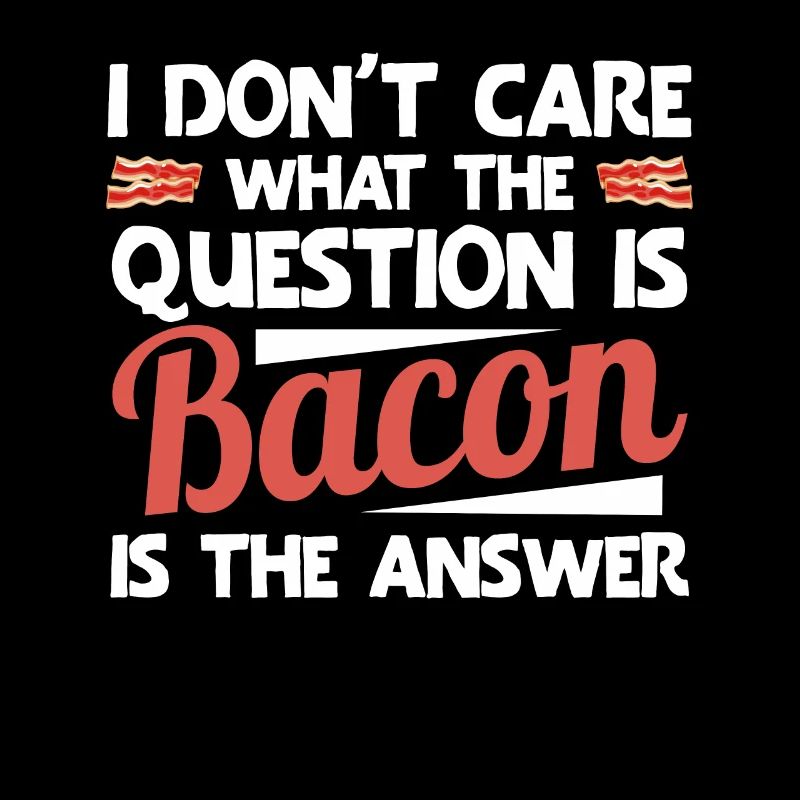 Bacon Geschenk Bacon Spruch Essen Speck