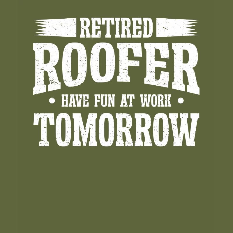 Roofer Gift Work Artisan Roofer