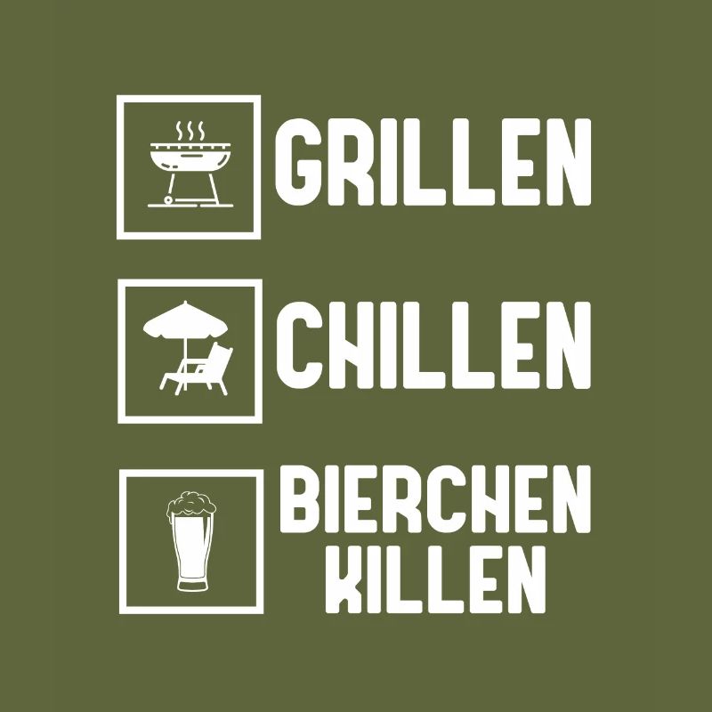 Grillen Chillen Bierchen Killen Bier BBQ Grill